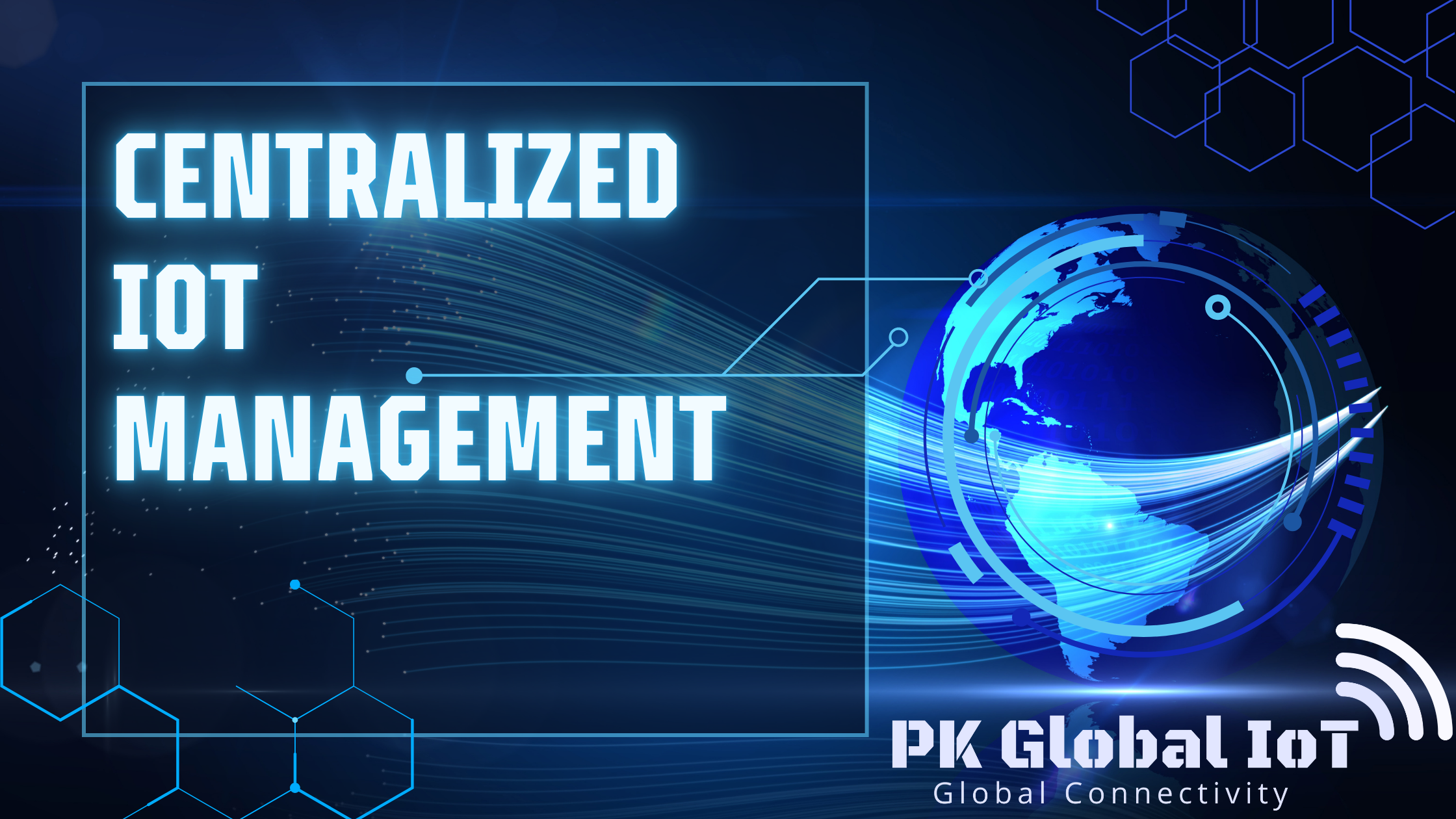 Centralized IoT Management with PK Global IoT